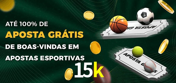 15k Ate 100% de Aposta Gratis
