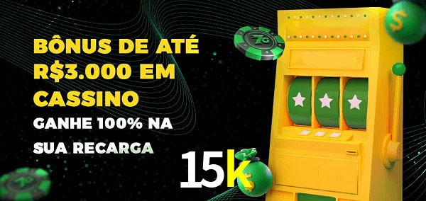 15k melhor bônus de depósito